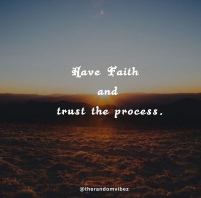 Quotes About Trusting The Process