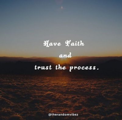 Quotes About Trusting The Process