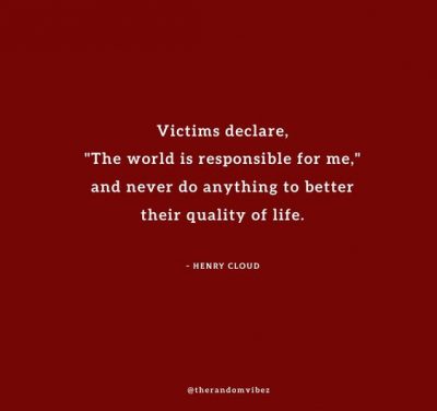Quotes About Victim Mentality
