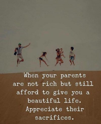 Quotes To Value Your Parents's Sacrifice