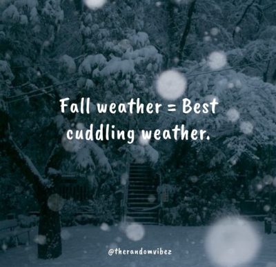 Romantic Cuddle Weather Quotes