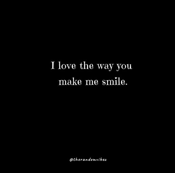 80 You Make Me Smile Quotes To Uplift Your Mood