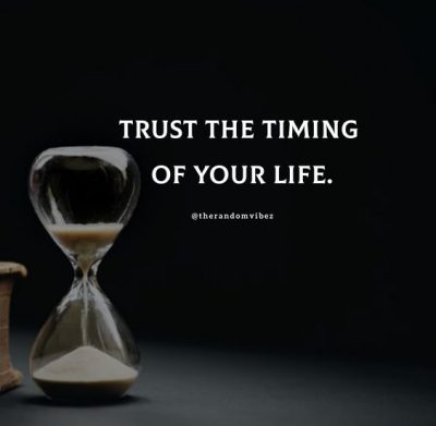 Timing Is Everything Quotes