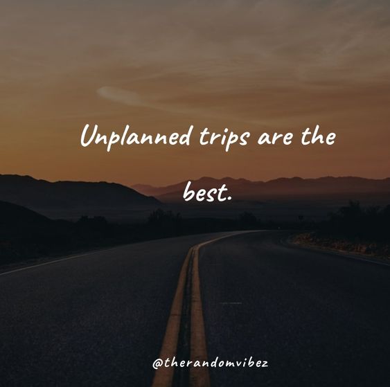 the unplanned trip