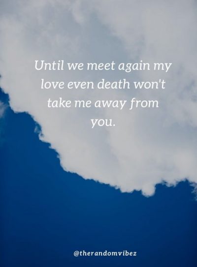 Until We Meet Again Love Quotes