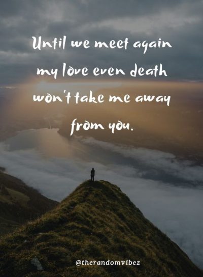 Until We Meet Again Quotes Images