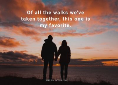 Walking Together Love Quotes