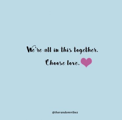 We Are In This Together Love Quotes