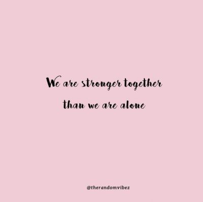 We Will Get Through this Together Quotes
