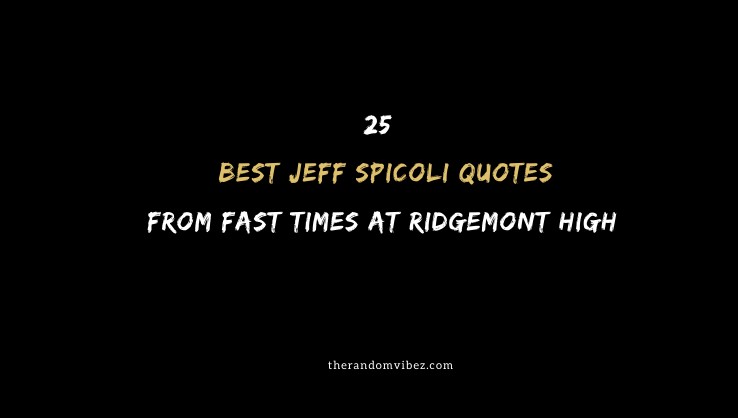 25 Best Jeff Spicoli Quotes From Fast Times at Ridgemont High
