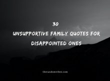 30 Unsupportive Family Quotes For Disappointed Ones