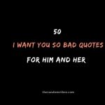 50 I Want You So Bad Quotes For Him & Her