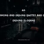 60 Drinking And Driving Quotes And Sayings