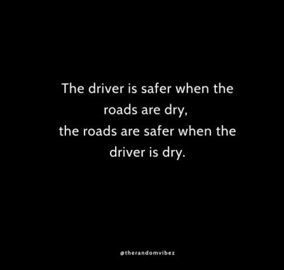 Anti Drinking And Driving Quotes