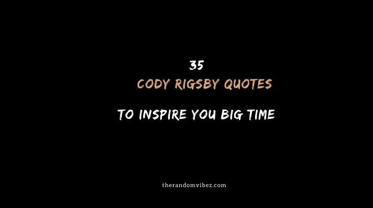 Cody Rigsby Quotes