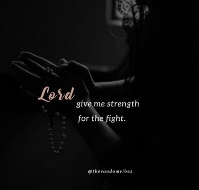 God Give Me Strength Quotes