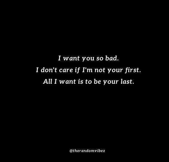 50 I Want You So Bad Quotes For Him & Her The Random Vibez
