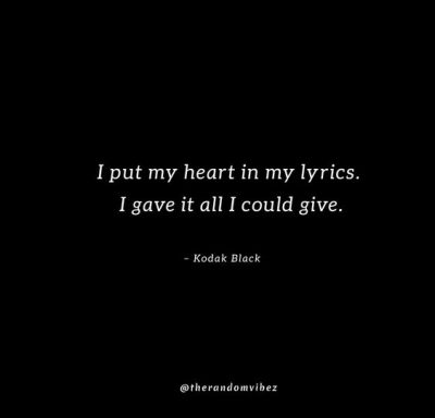 Kodak Black Words Lyrics Quote