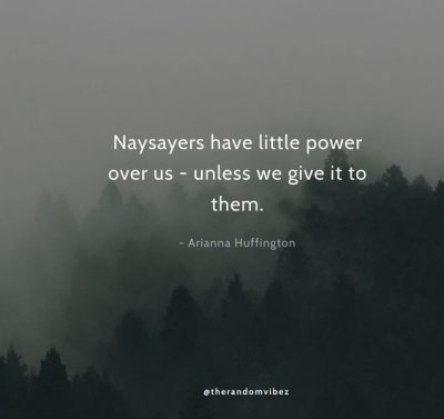 Naysayers Quotes Success
