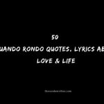 Top 50 Quando Rondo Quotes, Lyrics About Love & Life