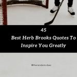 45 Best Herb Brooks Quotes To Inspire You Greatly