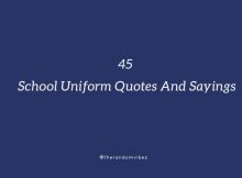 45 School Uniform Quotes And Sayings