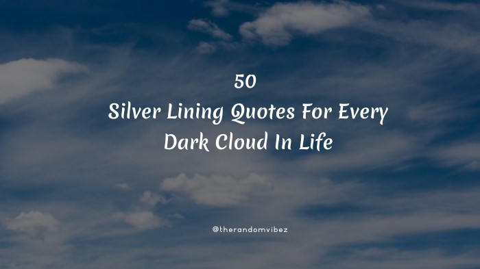 50 Silver Lining Quotes For Every Dark Cloud In Life