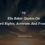 70 Ella Baker Quotes On Civil Rights, Activism And Freedom