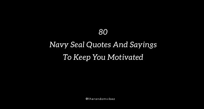 Best Navy Seal Quotes And Sayings