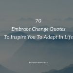 Embrace Change Quotes And Sayings