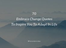 Embrace Change Quotes And Sayings