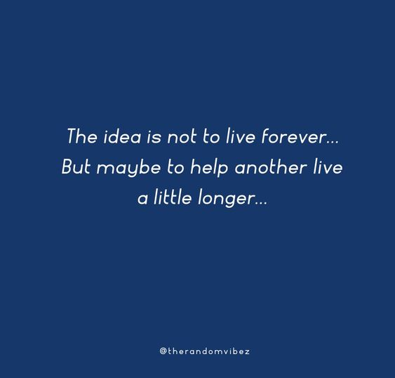 60 Organ Donation Quotes & Sayings To Inspire You 60 Organ Donation Quotes & Sayings To Inspire You