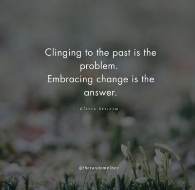 Learn To Embrace Change Quotes