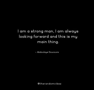 Powerful Strong Man Quotes