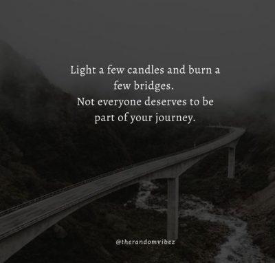 Quotes About Burning Bridges Family