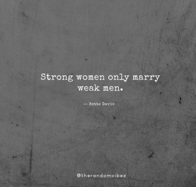 Quotes About Weak Men