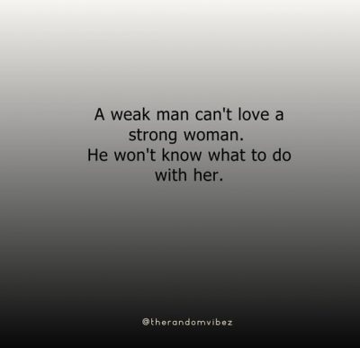 Weak Men Quotes Pictures