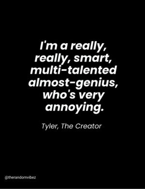 tyler the creator quotes funny