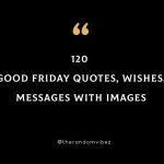 120 Good Friday Quotes, Wishes, Messages With Images