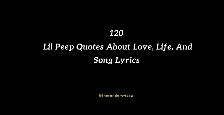 120 Lil Peep Quotes About Love, Life, And Song Lyrics