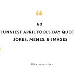 60 Funniest April Fools Day Quotes Jokes Memes