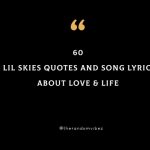 60 Lil Skies Quotes and Song Lyrics About Love & Life