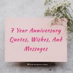 70 Best 7 Year Anniversary Quotes, Wishes, And Messages