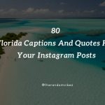 80 Florida Captions And Quotes For Your Instagram Posts