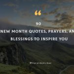 90 New Month Quotes, Prayers, And Blessings To Inspire You