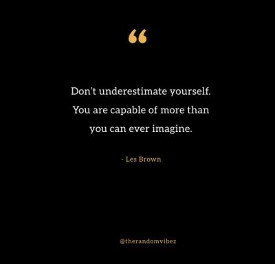 Don't Underestimate Yourself Quotes
