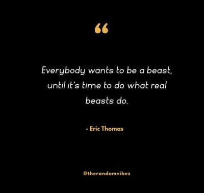 Eric Thomas Beast Quotes