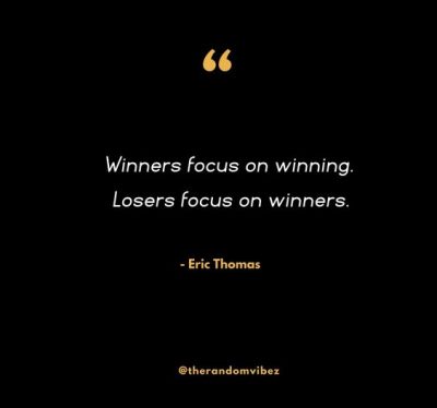 Eric Thomas Quotes About Focus