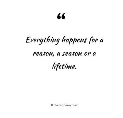 Everything Happens For A Reason Quotes