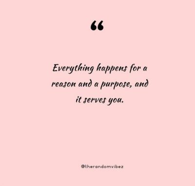 Everything Happens For A Reason Quotes Images